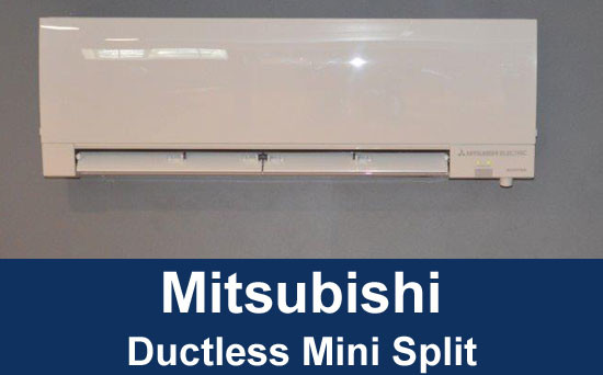 Mitsubishi ductless mini split high efficiency heating and air conditioning