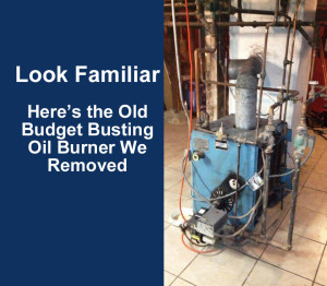 old budget busting oil burner was removed