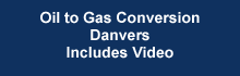 Heating system replacement-oil to gas conversion Danvers, MA