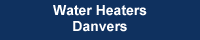 Water heaters- water heater service Danvers, MA
